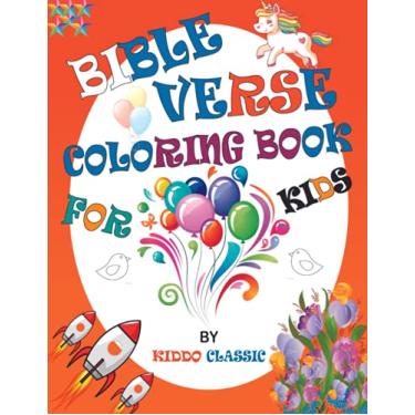 Imagem de Bible Verse Coloring Book For Kids: A Christian Coloring Book for kids and Teenagers; Fun Creative Arts, Craft Teen Activity, Cute Doodles For ... Mindfulness. (Bible Coloring Book for Kids)