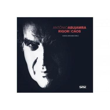 Imagem de Antônio Abujamra - Rigor E Caos