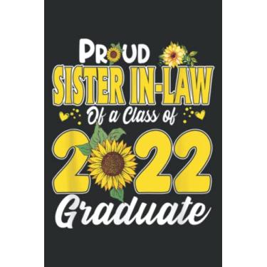Imagem de Proud Sister in-Law of a 2022 Graduate Senior 22 Sunflower: Wide Ruled Paper Notebook Journal | Pretty Wide Blank Lined Workbook ... for Home School College for Writing Notes