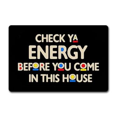 Imagem de Capacho engraçado para porta da frente - Tapete de boas-vindas antiderrapante de 60 x 40 cm com design "Check Your Energy Before You Come in My House" - Tapete de borracha durável para entrada