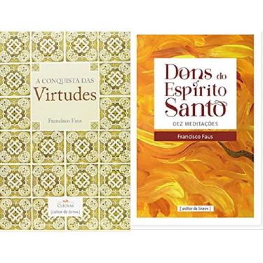 Imagem de Kit 2 livros francisco faus Conquista das Virtudes + Dons do Espírito Santo - Dez Meditações
