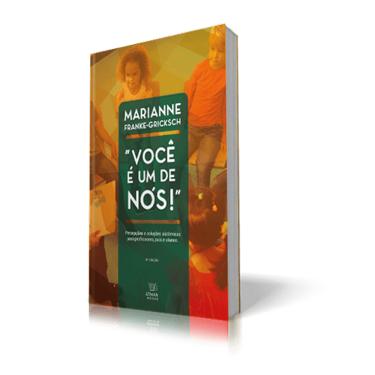 Imagem de Você é um de nós – Percepções e soluções para professores, pais e alunos - Marianne Franke-Gricksch