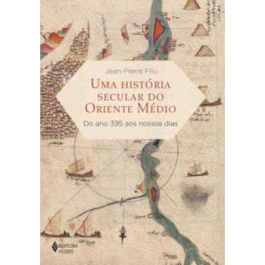 Imagem de Livro - Uma história secular do Oriente Médio - Editora Vozes