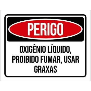 Imagem de Placa Perigo Oxigênio Líquido Proibido Fumar Graxas 18X23 - Sinalizo
