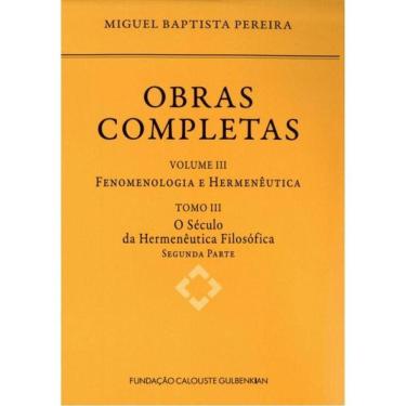 Imagem de Obras Completas Iii: Fenomenologia E Hermenêutica – Tomo Iii - Vol. 3