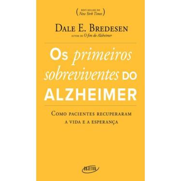 Imagem de Livro Os Primeiros Sobreviventes Do Alzheimer Dale E. Bredesen