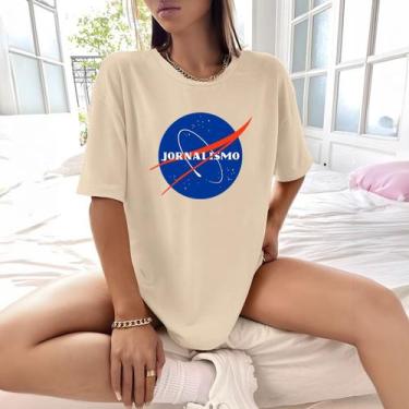 Imagem de Camisa Camiseta Feminina Estampada Nasa Jornalismo 100% Algodão Fio 30