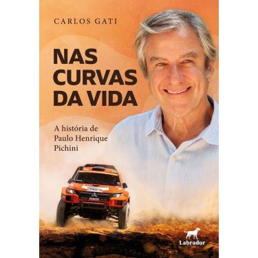 Imagem de Nas Curvas da Vida - A História de Paulo Henrique Pichini