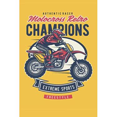 Imagem de Authentic Racer - Motorcross Retro Champions - Extreme Sports - Freestyle: Lined Journal or Notebook (6x9 inches) with 120 pages for Motorcross Motorcycle Extreme Sport Racing Fans