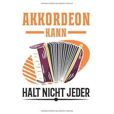 Imagem de Akkordeon Notizbuch: Akkordeon kann halt nicht jeder Akkordeonist / 6x9 Zoll / 120 karierte Seiten Seiten