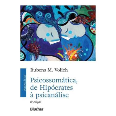 Imagem de Psicossomática, de Hipócrates à Psicanálise