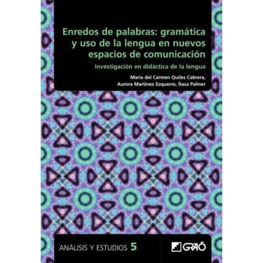 Imagem de Enredos de palabras: gramática y uso de la lengua en nuevos espacios de comunicación - Espanhol