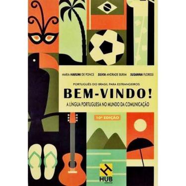 Imagem de Bem-Vindo! A Língua Portuguesa No Mundo Da Comunicação - Livro Do Aluno - 10ª Edição
