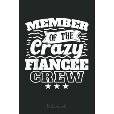 Imagem de Member Of The Crazy Fiancee Crew Cool Crazy Family Party Notebook: Funny Monster Trucks Gifts for Kids Great Kids Appreciation Thank Gag Gifts for Girls Toddler Boys Dad Mom