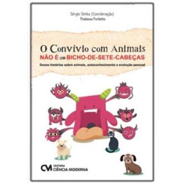 Imagem de O Convívio Com Animais não é um Bicho-de-Sete-Cabeças - Doces Histórias s/Animais, Autoconhecimento