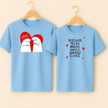 Imagem de Camiseta Casal Estampa Desculpe Pelas Brigas Mas O Errado É Você Meme 