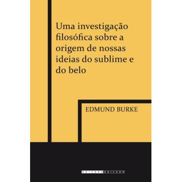 Imagem de Livro - Uma investigação filosófica sobre a origem de nossas ideias do