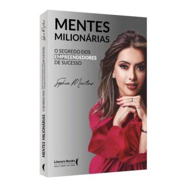 Imagem de Mentes milionárias: o segredo dos empreendedores de sucesso - LITERARE