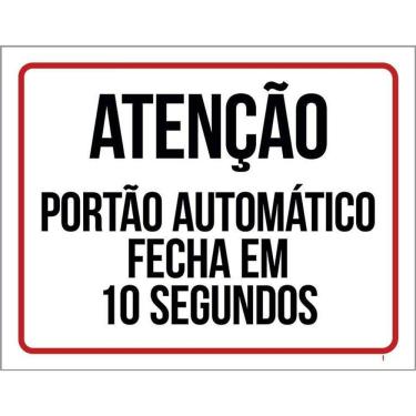 Imagem de Kit 5 Placa Acm Fecha Em 10 Segundos Portão 18X23