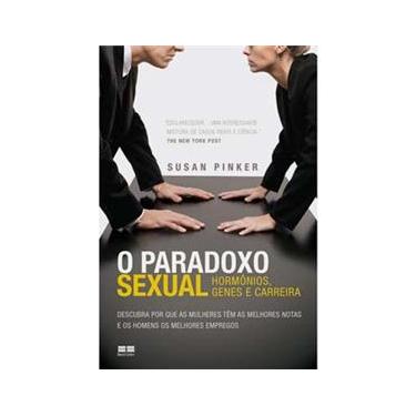 Imagem de Livro - O Paradoxo Sexual: Descubra Por Que as Mulheres Têm as Melhores Notas e os Homens os Melhores Empregos