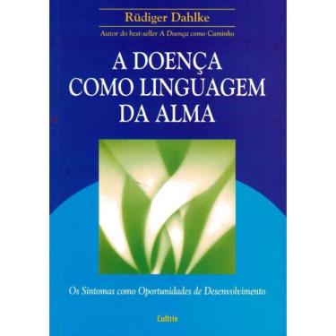 Imagem de Doenca Como Linguagem Da Alma, A