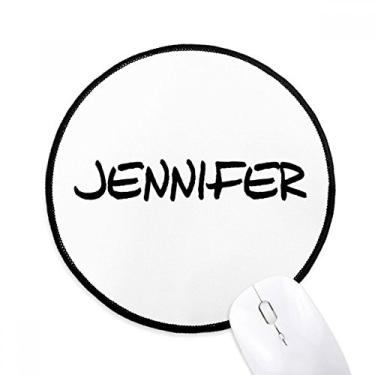 Imagem de DIYthinker Especial caligrafia nome inglês Jennifer Mouse Pad desktop escritório tapete redondo para computador
