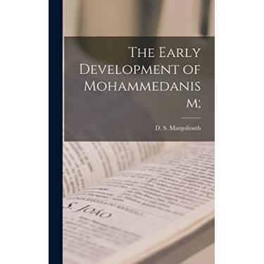 Imagem de The Early Development of Mohammedanism;