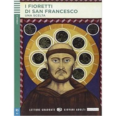 Imagem de Livro - Fioretti Di San Francesco, I - Letture Graduate Eli Giovani Ad