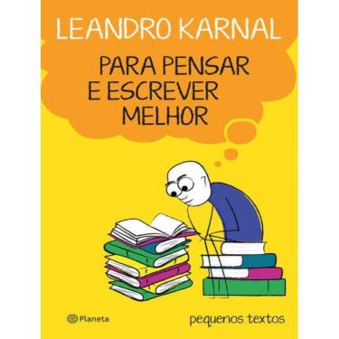 Imagem de Para Pensar E Escrever Melhor - Pequenos Textos