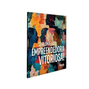Imagem de Seja Uma Empreendedora Vitoriosa! - DSOP EDUCACAO FINANCEIRA, Sortido