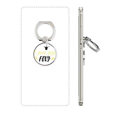 Imagem de You are Foxy Quote Anel de telefone escrito à mão suporte universal