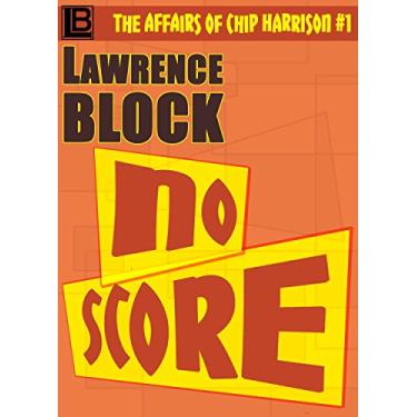 Imagem de No Score (The Affairs of Chip Harrison Book 1) (English Edition)