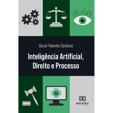 Imagem de Inteligência Artificial, Direito e Processo