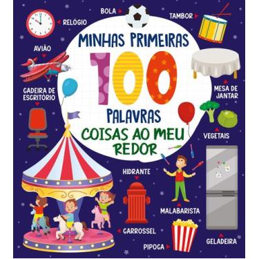 Imagem de Livro - Coleção Minhas Primeiras 100 Palavras - Coisas ao Meu Redor
