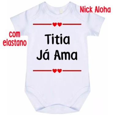 Imagem de body bebê titia já ama cód 2862 - nick aloha, Branco, G