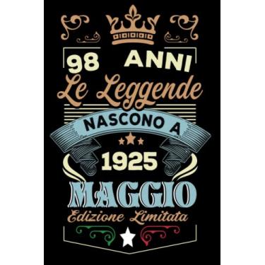 Imagem de Le leggende nascono a Maggio 1925: Taccuino - Diario| Regalo di compleanno Maggio 98 per uomini donne ragazze ragazzi Compleanno 1925 Personalizzato
