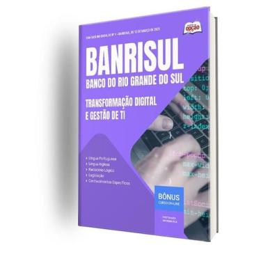 Imagem de Apostila BANRISUL  - Transformação  e Gestão de TI - Apostilas Opção