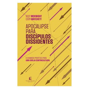 Imagem de Apocalipse Para Discípulos Dissidentes – O Chamado Profético Para Uma Igreja Contracultural