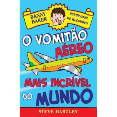 Imagem de O Vomitão Aéreo Mais Incrível Do Mundo - Farol Literario