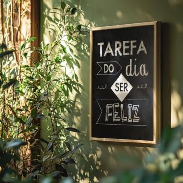 Imagem de Quadro Decorativo Tarefa Do Dia Ser Feliz Com Moldura Frase Positiva Tipografia Lousa Preta Parede Motivacional Decor Criativa