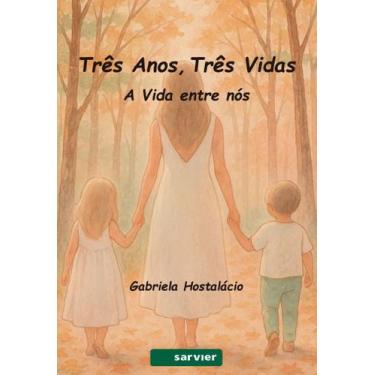 Imagem de Livro - Três anos, três vidas