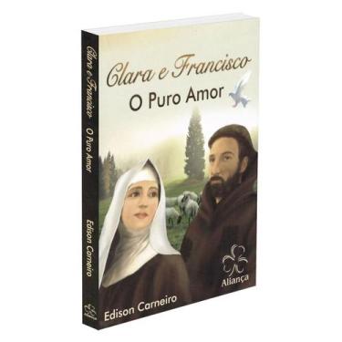 Imagem de Clara e Francisco - O Puro Amor - ALIANA