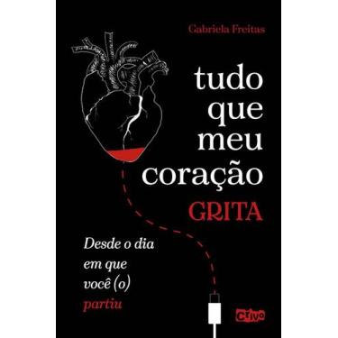 Imagem de Livro - Tudo que meu coração grita desde o dia em que você (o) partiu