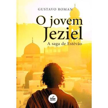 Imagem de O Jovem Jeziel - A Saga de Estevão - FERGS