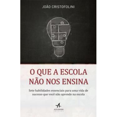 Imagem de Livro - O que a escola não nos ensina