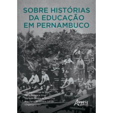 Imagem de Sobre Histórias Da Educação Em Pernambuco