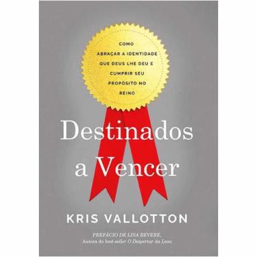 Livro: Modeladas Para Reinar Kris Vallotton em Promoção na Americanas