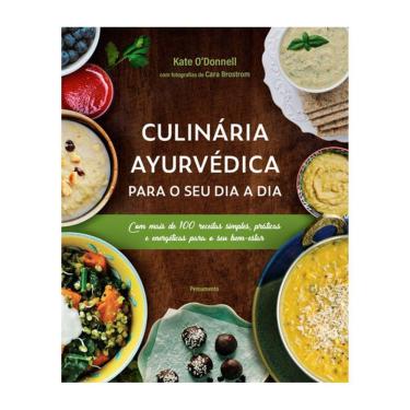 Imagem de Culinária Ayurvedica Para O Seu Dia A Dia