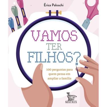 Imagem de Vamos ter filhos?: 100 perguntas para quem pensa em ampliar a família