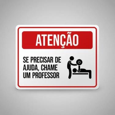 Imagem de Placa Acm Se Precisarajuda Chame Professor Academia 18X23 - Sinalizo